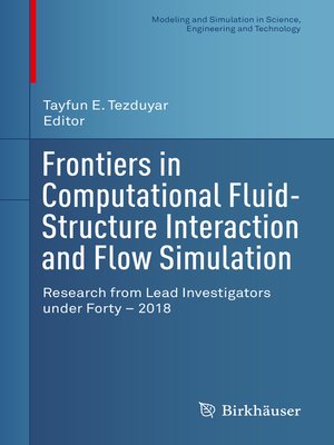cover image of Frontiers in Computational Fluid-Structure Interaction and Flow Simulation